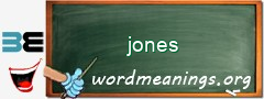 WordMeaning blackboard for jones